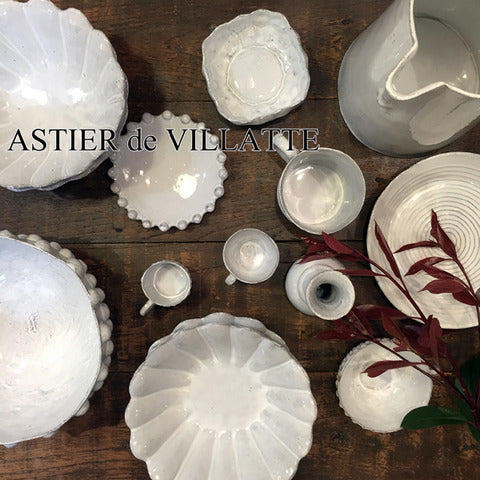 多数入荷！ アスティエ・ド・ヴィラット ASTIER de VILLATTE 陶器 テーブルウェア フランス ～ フランス生まれの素朴で美しい器達。 【買取と販売とレンタルのお店】