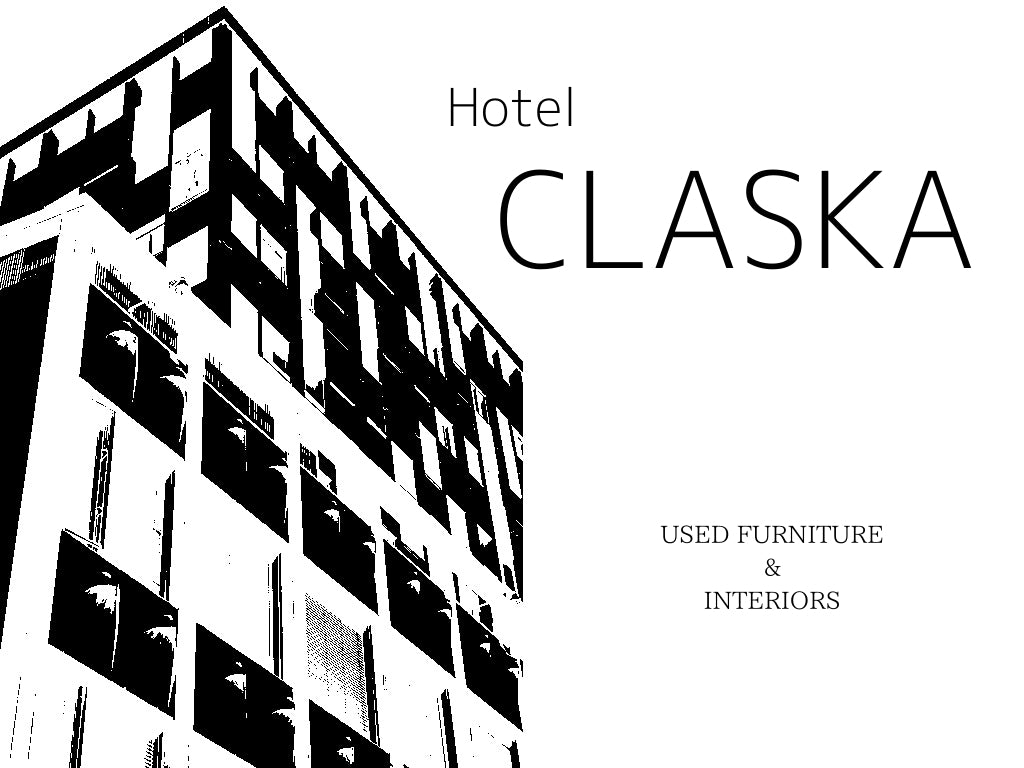 惜しまれながらも閉館した Hotel CLASKA / ホテルクラスカ の家具をお買取りさせていただきました。