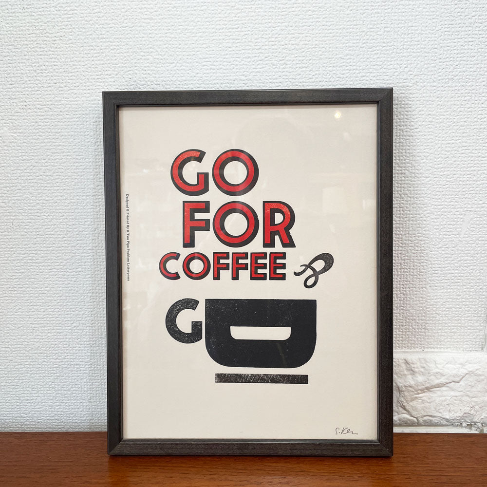 【経堂店】ア・トゥー・パイプ・プロブレム・レタープレス A TWO PIPE PROBLEM LETTERPRESS ポスター GO FOR COFFEE Sサイズ 額装品 買取させていただきました。