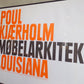 ポール ・ ケアホルム Poul Kjaerholm 2006年 ルイジアナ美術館 展覧会 ポスター 額装品 ♪