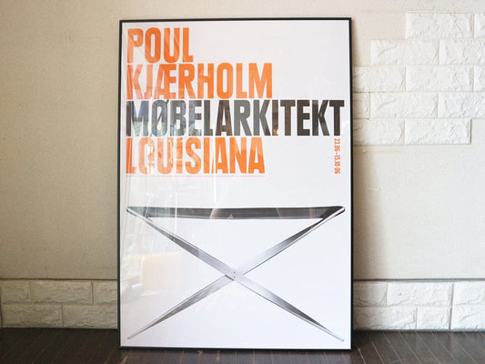 ポール ・ ケアホルム Poul Kjaerholm 『 PK91 』 2006年 ルイジアナ美術館 展覧会 ポスター 額装品 ◎