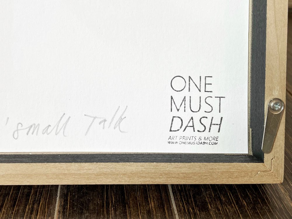 ワンマストダッシュ ONE MUST DASH スモールトーク Small Talk アートフレーム ポスター タイポグラフィー モノトーン 52×72cm 額装品 イギリス ◎