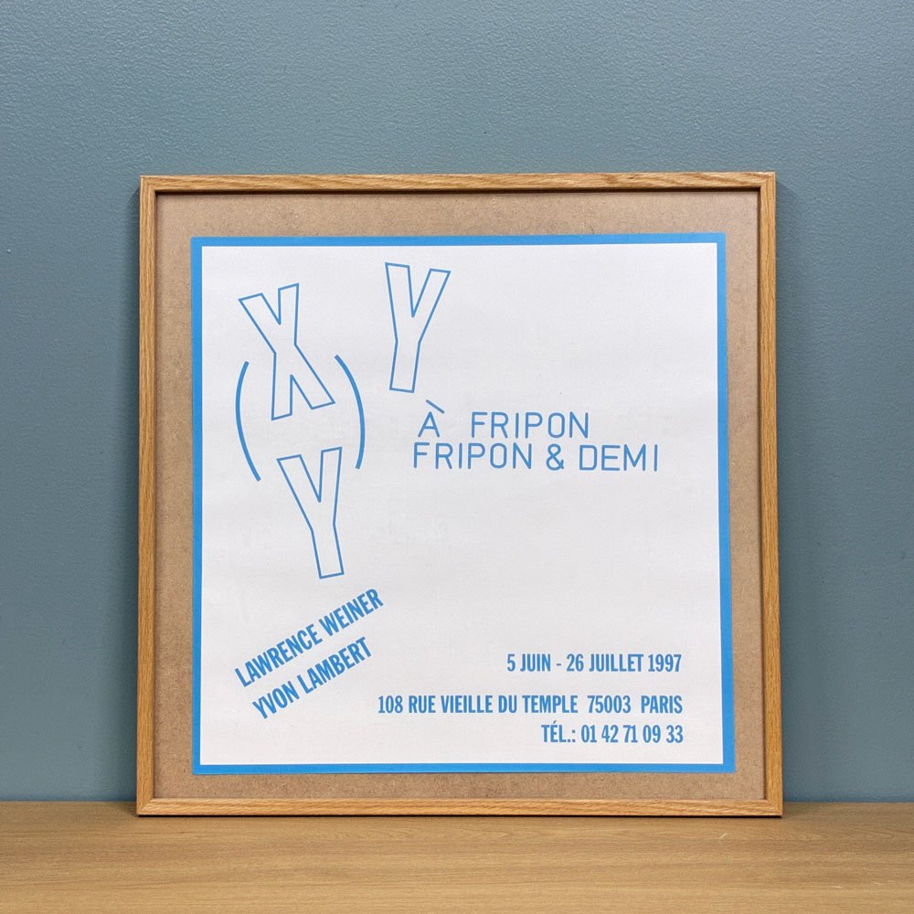 ローレンス・ウィナー Lawrence Weiner エキシビジョンポスター À fripon fripon & demi 1997 額装品 ウッドフレーム ◎