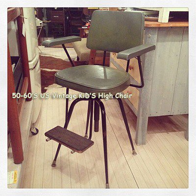 ☆ 50～60’S USA Vintage Kid's High Chair / 50年代～60年代　アメリカンビンテージ　キッズハイチェア