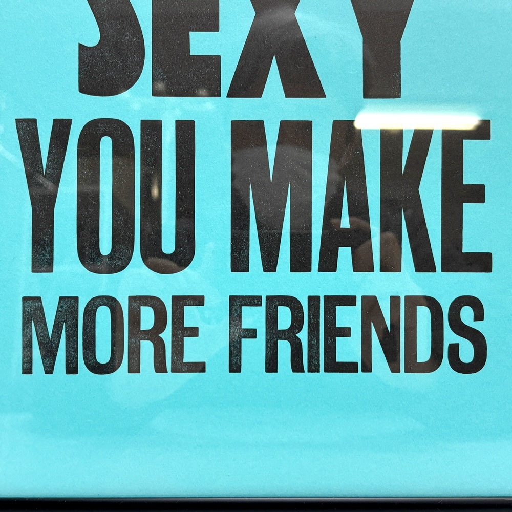 ア・トゥー・パイプ・プロブレム A TWO PIPE PROBLEM IF YOUR HAIRCUT SEXY YOU MAKE MORE FRIENDS アートポスター ステファン・ケニー Stephen Kenny 活版印刷 アルファベット W32.5cm 40/100 サイン入り 額装品 ●